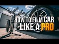 10 TIPS to Instantly improve your Automotive Videography [WITH ANY CAMERA!]