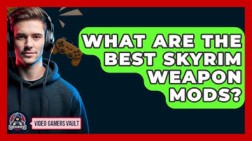 What Are The Best Skyrim Weapon Mods? - Video Gamers Vault
