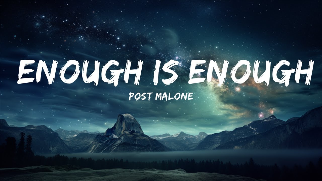 Post Malone - Enough Is Enough (Lyrics) | 30 Mins. Top Vibe music Post Malone - Enough Is Enough (Lyrics) | 30 Mins. Top Vibe music