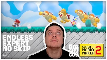 ENDLESS EXPERT NO SKIP - Super Mario Maker 2 [PART 01]