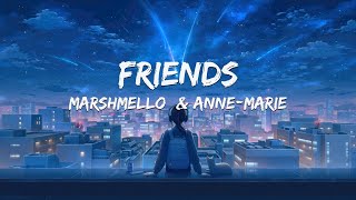 Marshmello & Anne-Marie - FRIENDS (Lyrics)