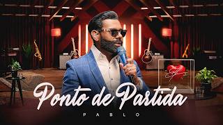Pablo - Ponto de Partida ( O Amor É Brega )