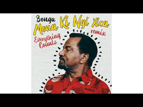 Bonga - Mona Ki Ngi Xica (Everything Counts Remix)
