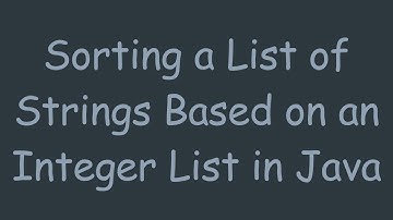 Sorting a List of Strings Based on an Integer List in Java