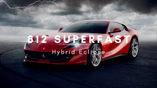 Hybrid Eclipse - 812 Superfast (Hybrid Trap Version)