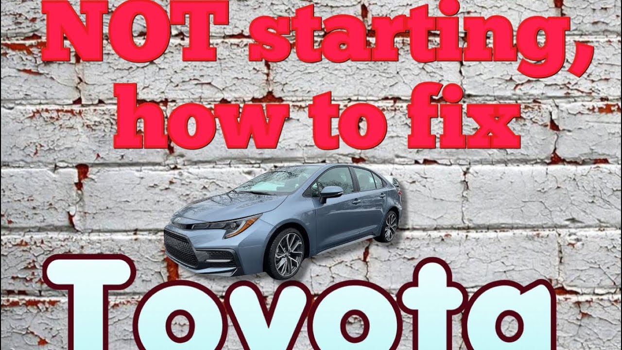 Toyota Corolla Cranking But Not Starting Diagnose and Fix - YouTube