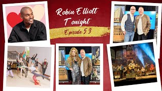 Robin Elliott Tonight  Episode 53