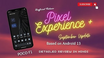 Pixel Experience Plus Custom Rom September Update For Poco F1: Detailed Review