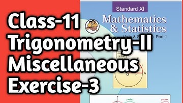 Class -11|New Syllabus|Trigonometry-II|Miscellaneous-3(I)|MaharashtraState Board|CBSC|#trigonometry