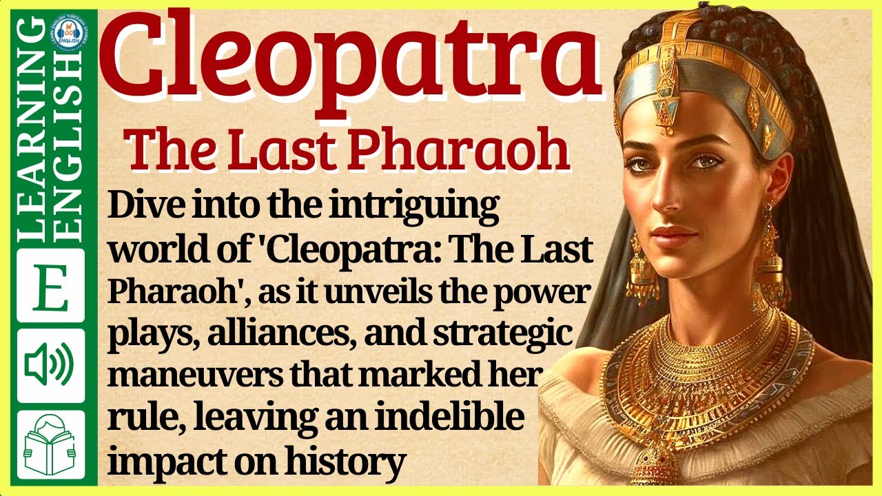 Learn English through Story ⭐ Level 3 – Cleopatra – Graded Reader | WooEnglish