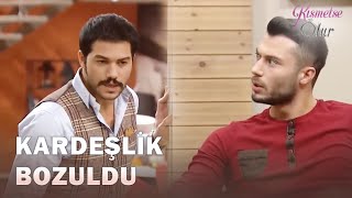 Serhan ve Emre&#39;nin Arası Bozuldu - Kısmetse Olur 25. Bölüm
