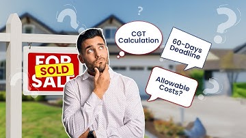 Capital Gains Tax Return | File CGT Return within 60days of Property Disposal — Avoid Penalties