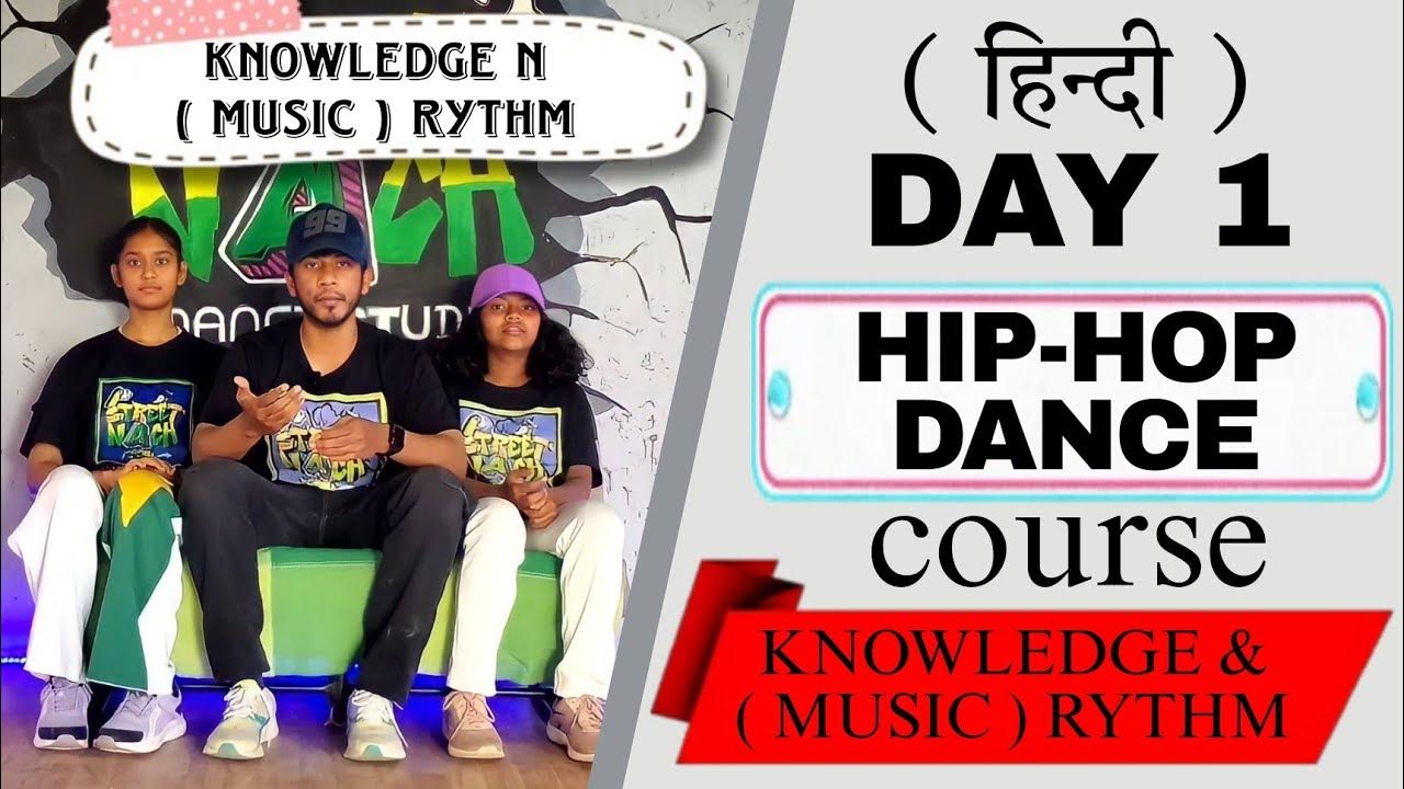 day-1-hip-hop-dance-course-hindi-hip-hop-dance-knowledge-rythm