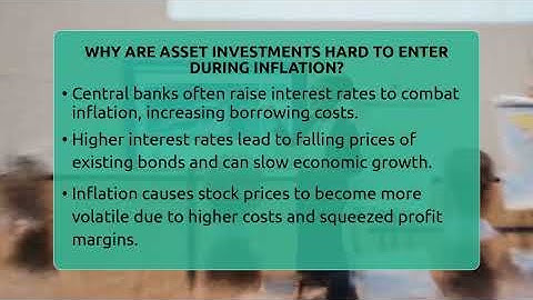 Why Are Asset Investments Hard To Enter During Inflation? - Inflation Insight Channel