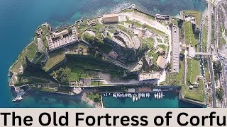 Exploring the Ancient Marvel: The Old Fortress of Corfu