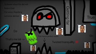 [60Hz Mobile] Twisted Tranquillity 100% | (Extreme Demon) | Geometry Dash