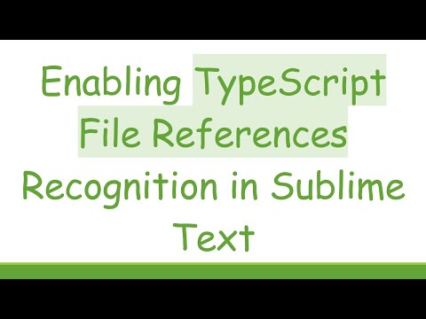 Enabling TypeScript File References Recognition in Sublime Text