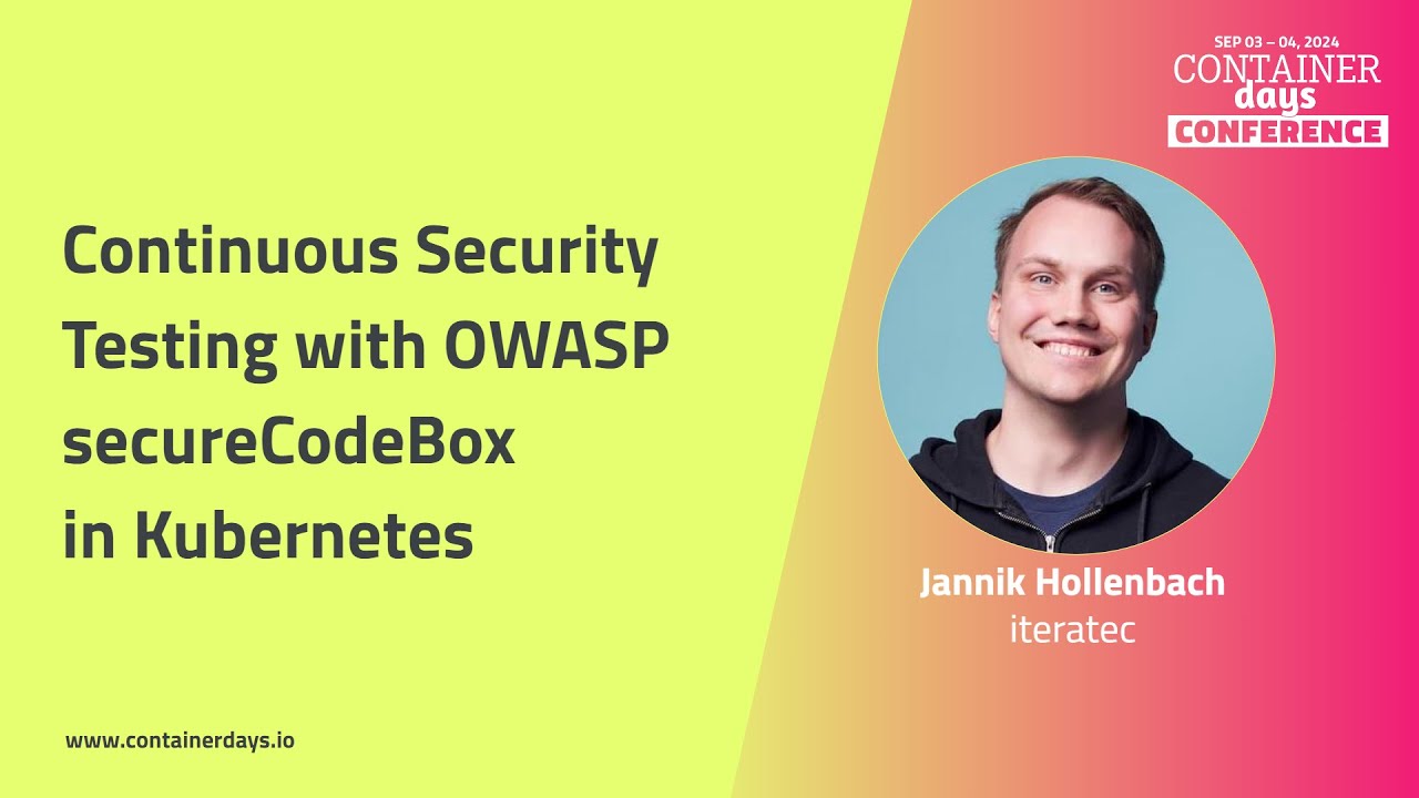 Continuous Security Testing with OWASP secureCodeBox in Kubernetes - Jannik Hollenbach