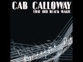 Cab Calloway - That Old Black Magic