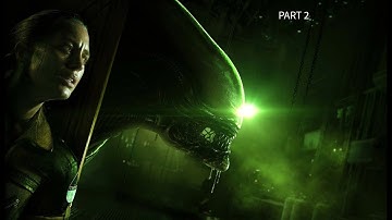 Alien Isolation P2 - You Always Know a Working Joe..splat