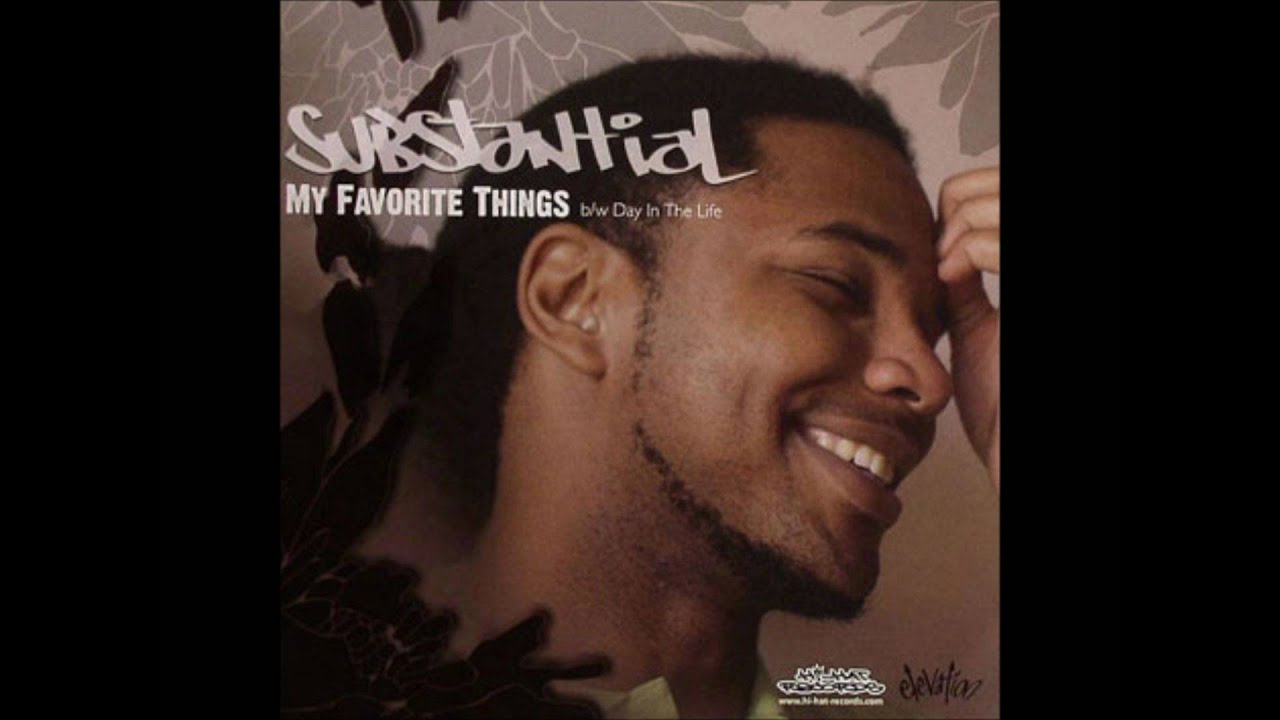 SUBSTANTIAL - MY FAVORITE THINGS (7