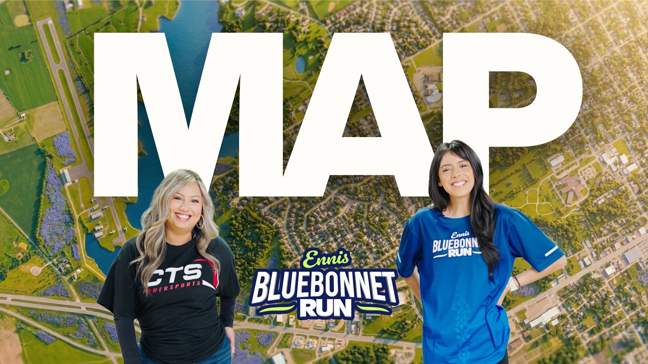 Ennis Bluebonnet Run Maps 2026 YouTube 