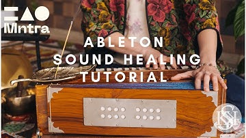 Ableton 432 Hz Chakra  Sound Healing Plugin Tutorial (feat. "Naada" by MNTRA Instruments)