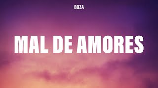 Boza - Mal de amores (Letra/Lyrics)