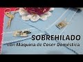 Surfilar remallar filetear con maquina de coser casera