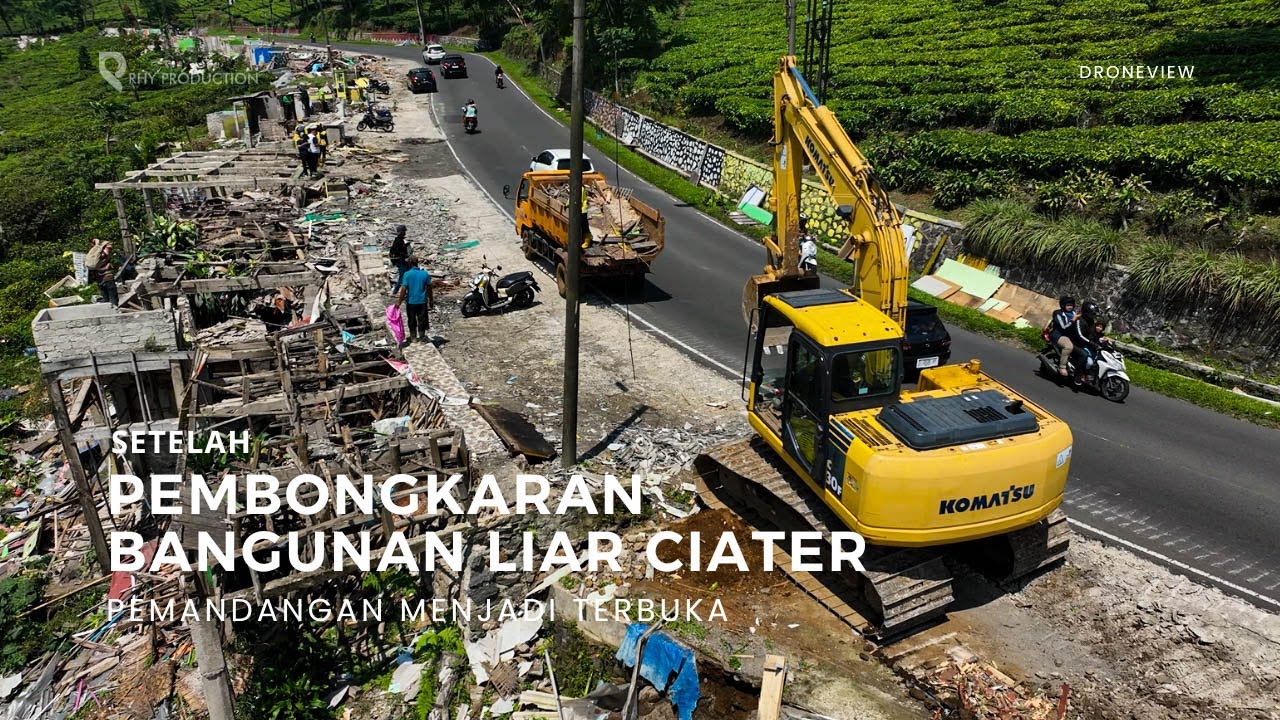Review Pembongkaran Bangunan Liar di Jalan Tangkuban Perahu - Ciater #1, Kini View Kebun Teh Terbuka