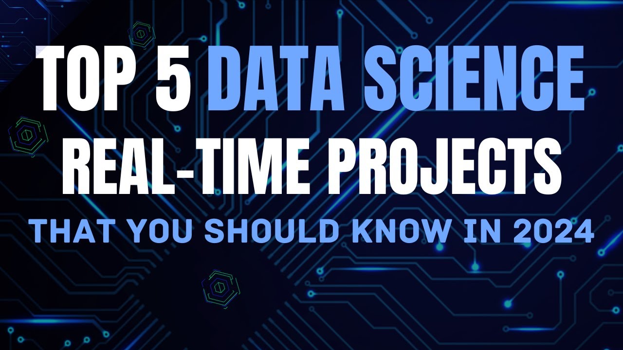 Top 5 Data Science Real-Time Projects | Projects That You Should Know ...