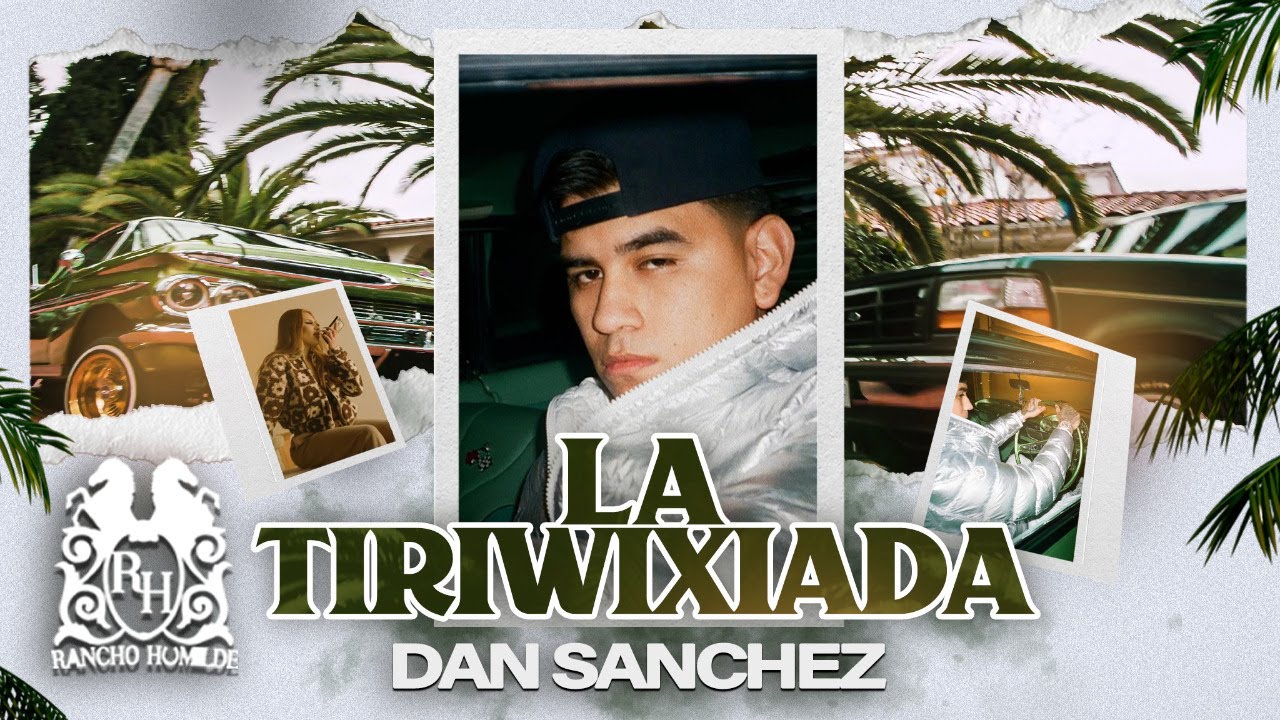 Dan Sanchez - La Tiriwixiada
