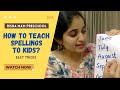 How to teach  Spellings by Segmenting Easily and Quickly to preschool kids #RishaMam