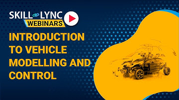 Introduction to Vehicle Modelling and Control | Skill-Lync