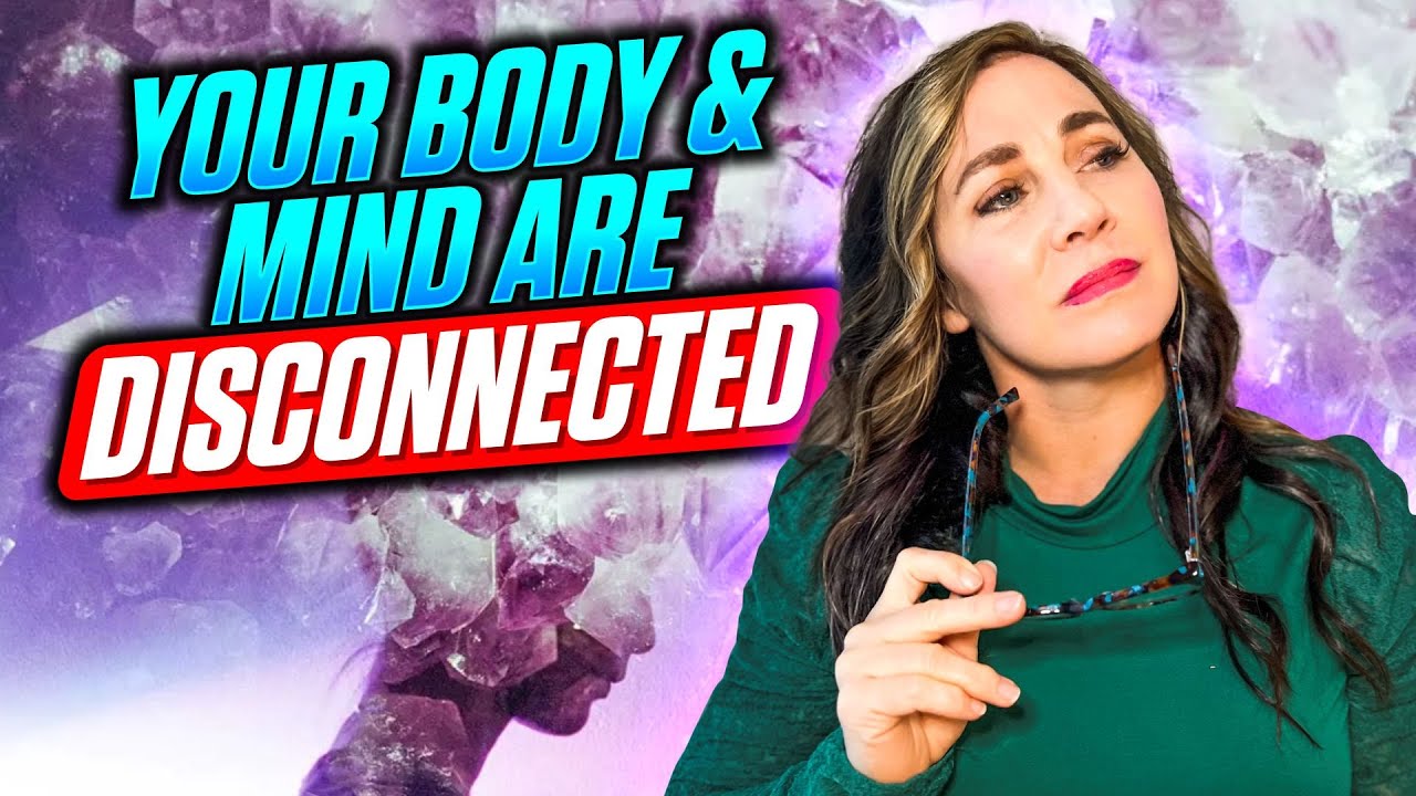 Your Body And Mind Are Disconnected YouTube