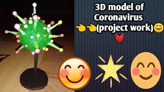 3D model of coronavirus 😊              project work 💓👍