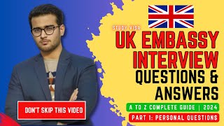 How to Pass UK Embassy Study Visa Interview| 100+ Most Common Questions| Part 1 | Full Guide ✅