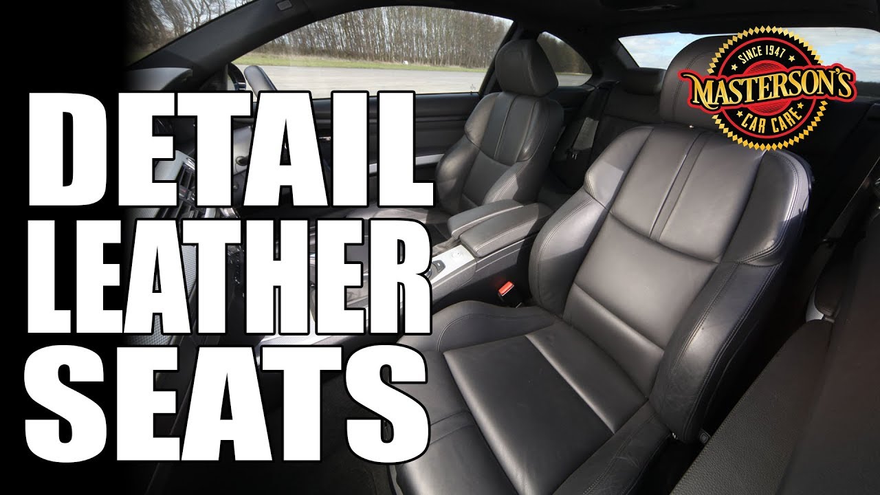 How To Clean & Condition Leather Seats - Masterson's Car Care - Detailing Tips & Tricks - YouTube