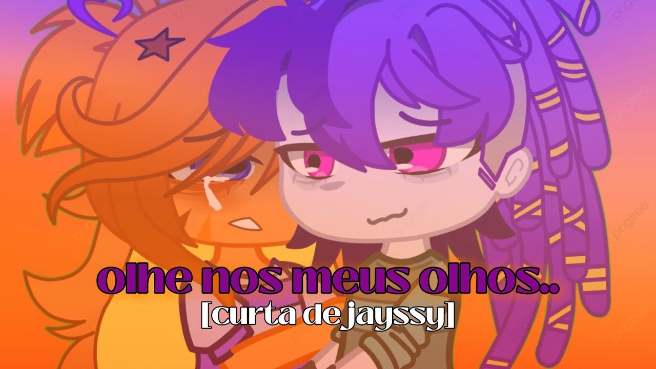 ||olhe nos meus olhos..||•_curta de jayssy•_||..(FUTURO)