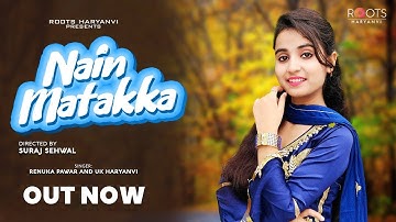 Nain Matakka - Renuka Pawar | UK Haryanvi | Latest haryanvi song | Roots haryanvi |