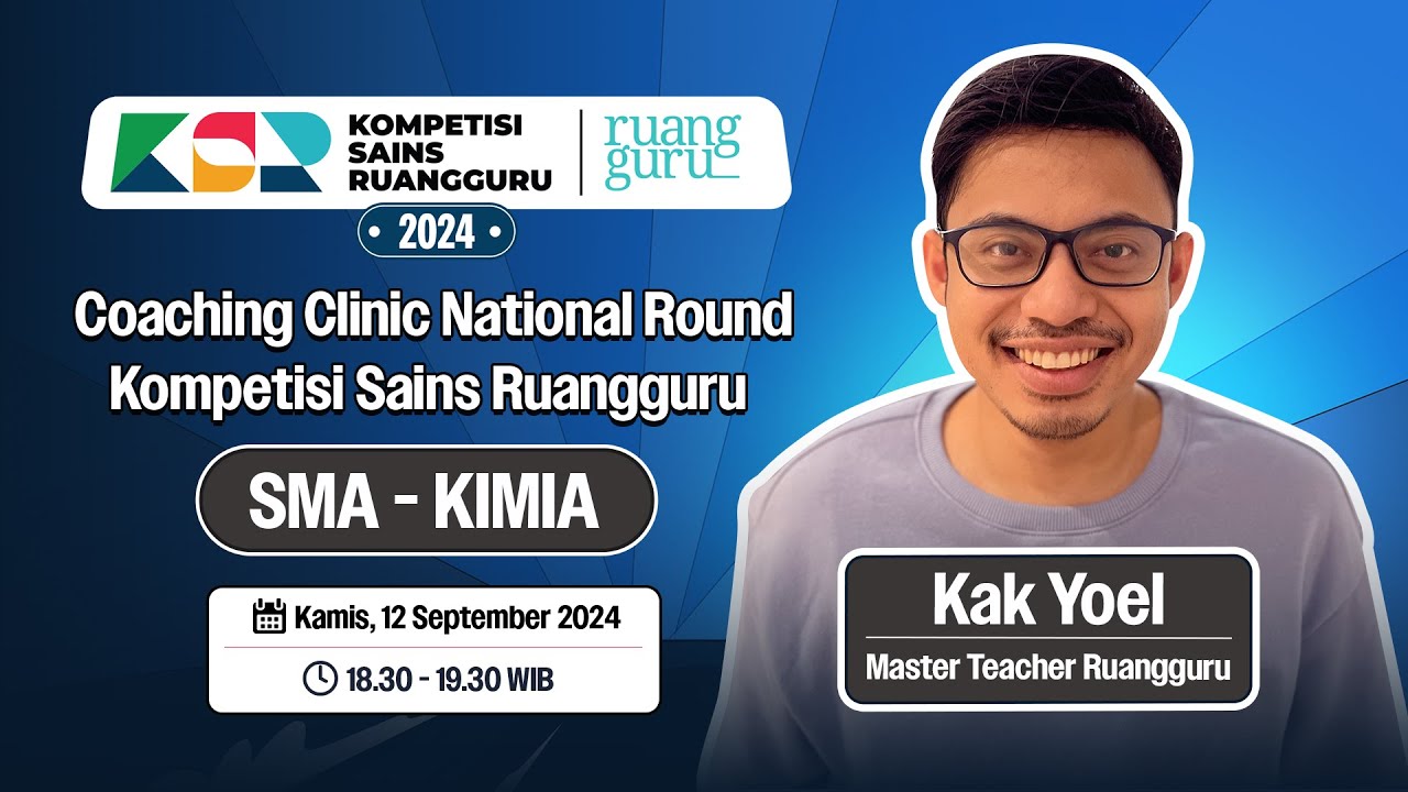KIMIA SMA - Coaching Clinic National Round | KSR 2024