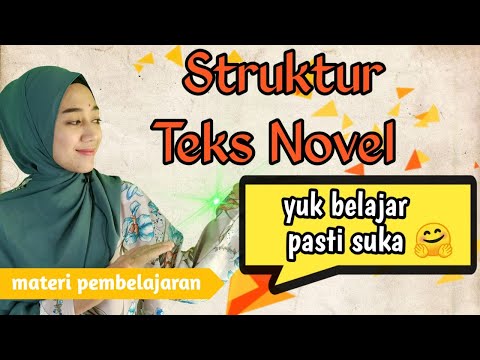 Materi Struktur Teks Novel Bahasa Indonesia