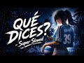 QUÉ DICES Super Slowed Reverb 