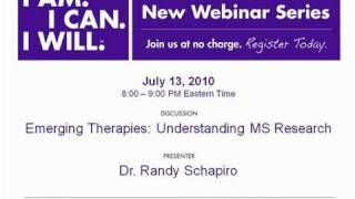 Emerging Therapies - Can Do MS Webinar - July 13, 2010