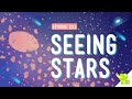 Seeing Stars: Crash Course Kids #20.1 *corrected*