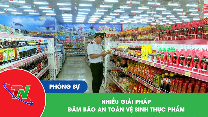 An toàn vệ sinh thực phẩm có bao nhiêu quyền năm 2024