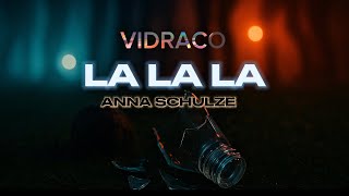 Anna Schulze – La La La (Lyric Video) | Tema principal de La Última Ronda