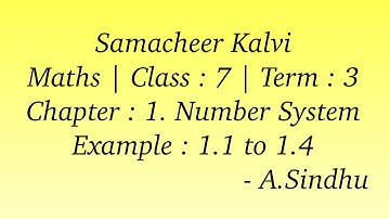 7th Maths Term 3 Samacheer | Chapter 1 | Number System | Example 1.1 to 1.4