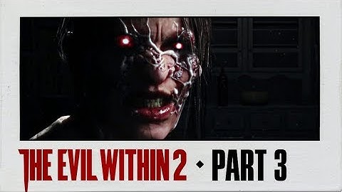 The Evil Within 2 Walkthrough Part 3 · Chapter 2: Something Not Quite Right | PS4 Pro Gameplay