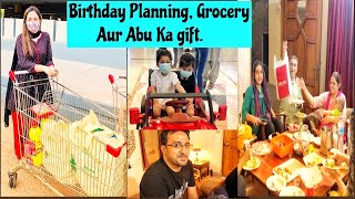Zarus Birthday Planning, Grocery Aur Abu Ka Gift | Vlog92.